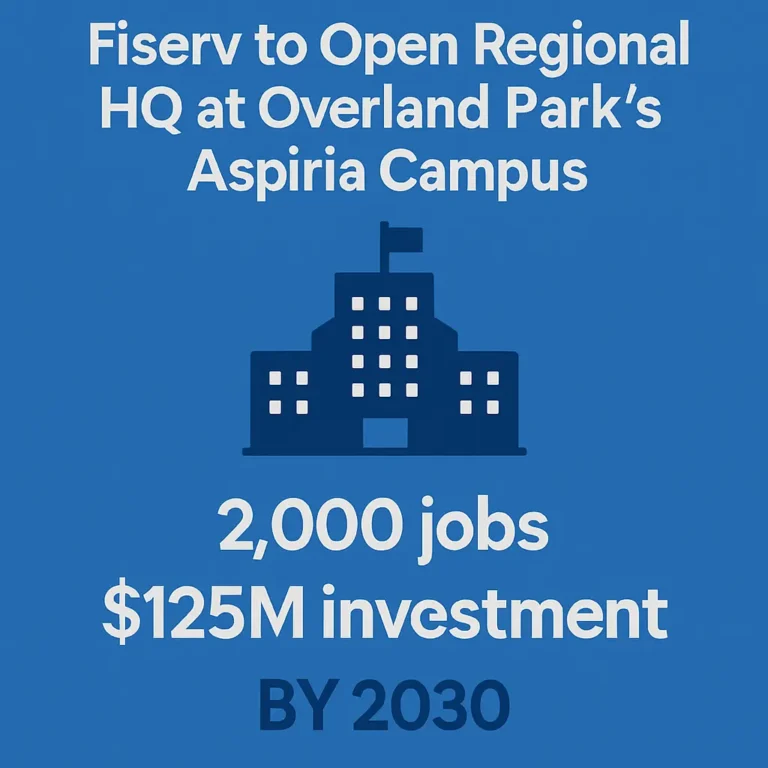 Fiserv to Open Overland Park HQ, Create 2,000 Jobs